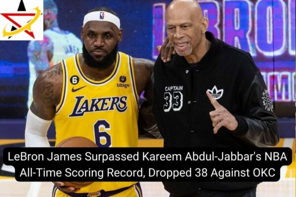 LeBron James Surpassed Kareem Abdul-Jabbar’s NBA All-Time Scoring Record, Dropped 38 Against OKC