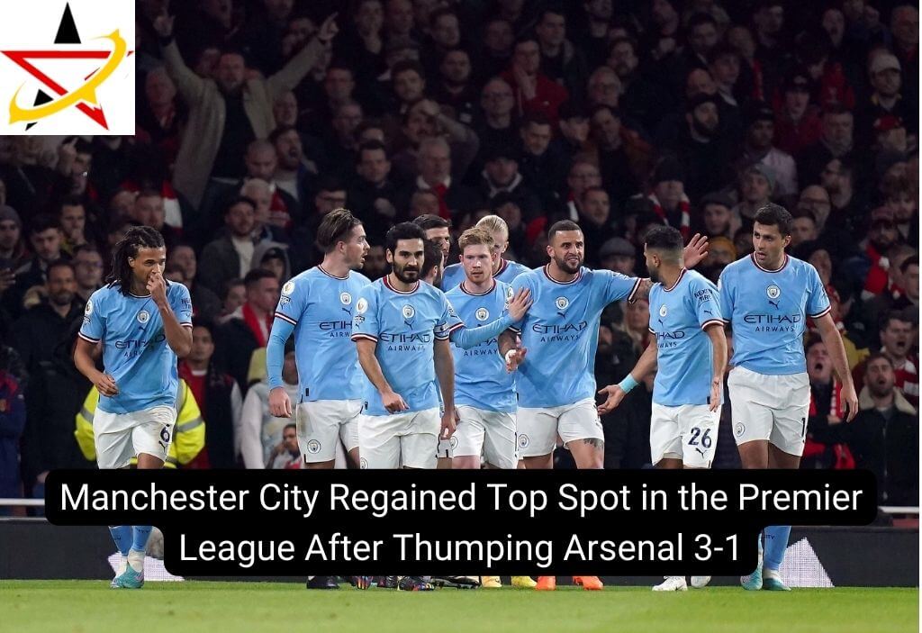 Manchester City Regained Top Spot in the Premier League After Thumping Arsenal 3-1