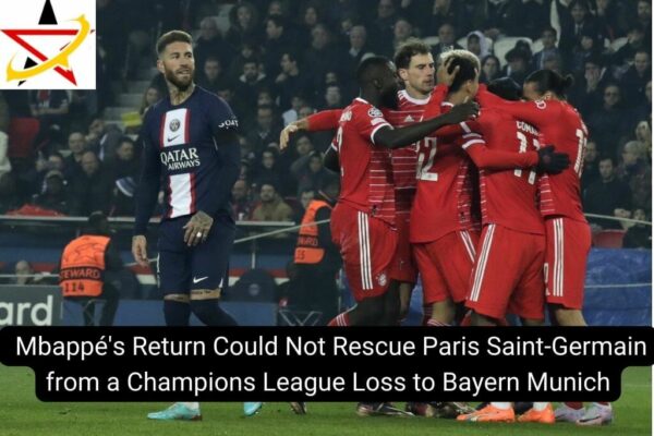 Mbappé’s Return Could Not Rescue Paris Saint-Germain from a Champions League Loss to Bayern Munich