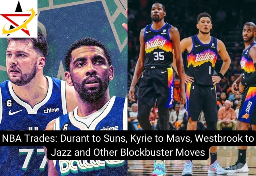 NBA Trades: Durant to Suns, Kyrie to Mavs, Westbrook to Jazz and Other Blockbuster Moves