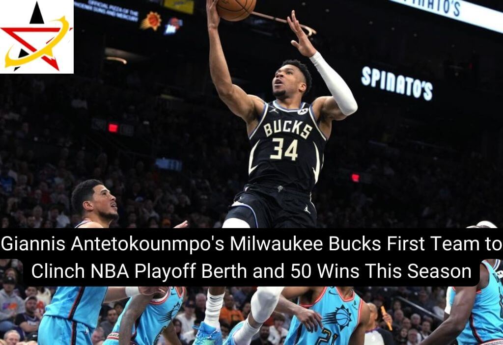 Giannis Antetokounmpo’s Milwaukee Bucks First Team to Clinch NBA Playoff Berth and 50 Wins This Season