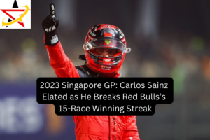 2023 Singapore GP: Carlos Sainz Elated as He Breaks Red Bulls’s 15-Race Winning Streak