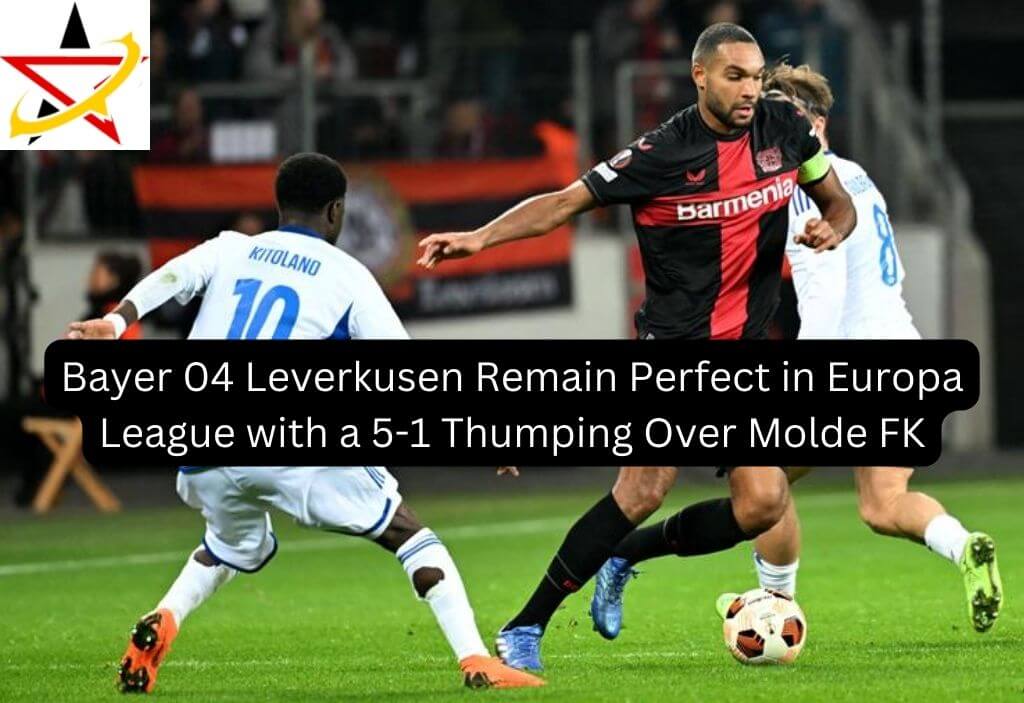 Bayer 04 Leverkusen Remain Perfect in Europa League with a 5-1 Thumping Over Molde FK