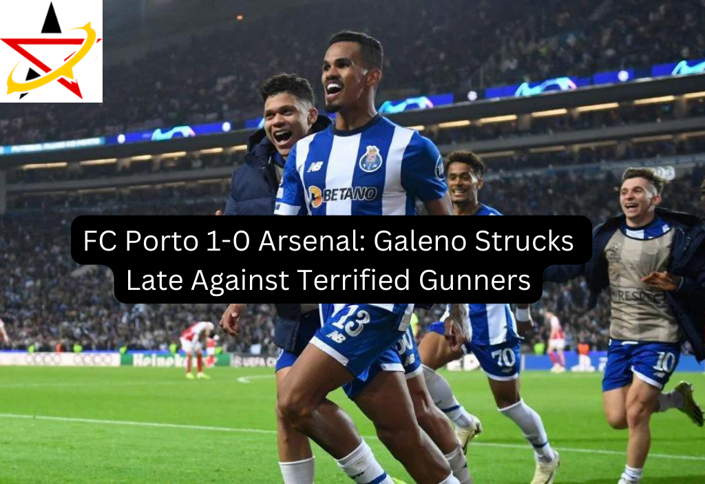 FC Porto 1-0 Arsenal: Galeno Strucks Late Against Terrified Gunners